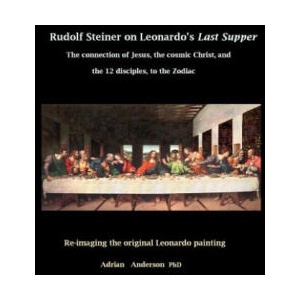 Rudolf Steiner on Leonardo's Last Supper (ISBN: 9780648135807)