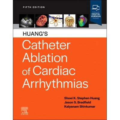 Huang's Catheter Ablation of Cardiac Arrhythmias