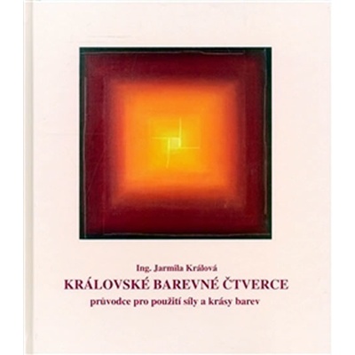 Královské barevné čtverce - Jarmila Králová