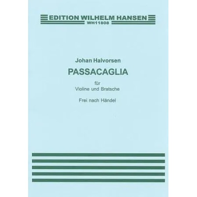 G. F. Handel/Johan Halvorsen: Passacaglia in G Minor for Violin and Viola (Score/Parts) | George Frederick Handel
