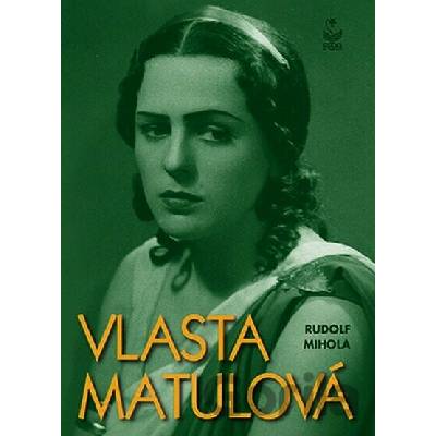 Vlasta Matulová - Rudolf Mihla