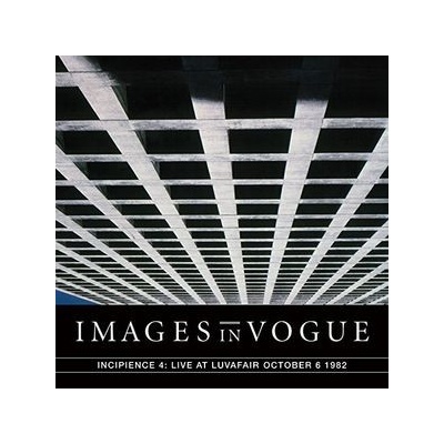 Live at Luvafair, October 6th, 1982 - Images in Vogue CD