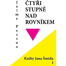 Čtyři stupně nad rovníkem - Jaime Pessoa