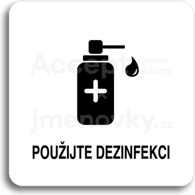ACCEPT Piktogram použijte dezinfekci V - bílá tabulka - černý tisk bez rámečku