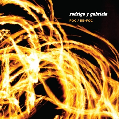 RODRIGO Y GABRIELA - FOC / RE-FOC BOX SE CD