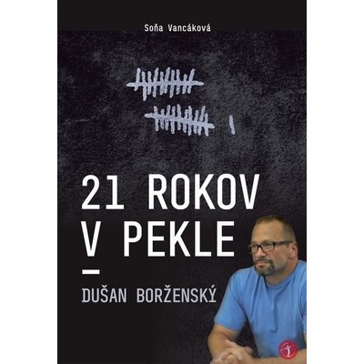 21 rokov v pekle - Soňa Vancáková