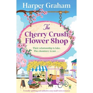 The Cherry Crush Flower Shop (ISBN: 9781805504825)