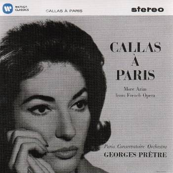 Orpheus Music / Warner Music Maria Callas - Callas A Paris II: More Arias From French Operas 1963 (CD)