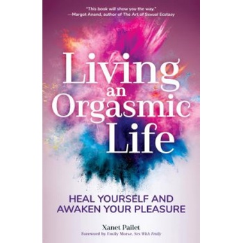 Mango Media Living An Orgasmic Life | Xanet Pailet