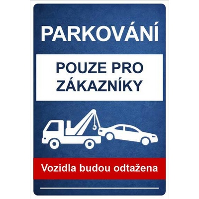 ⚠️ Cedule Parkování pouze pro zákazníky - A3 - 30x42 cm / Plast tl. 5 mm