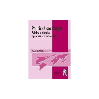 Politická sociologie - Karel B. Müller