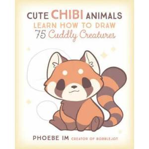 Cute Chibi Animals | Phoebe Im (ISBN: 9781631067297)