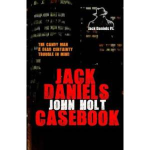 Jack Daniels Casebook | John Holt (ISBN: 9781511805582)