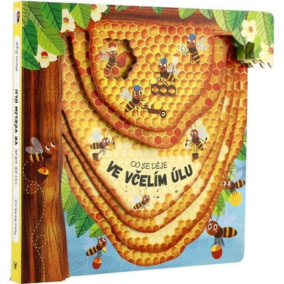 Co se děje ve včelím úlu - Petra Bartíková, Martin Šojdr ilustrátor
