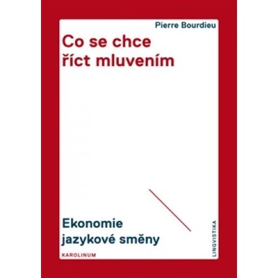 Co se chce říct mluvením - Bourdieu, Pierre
