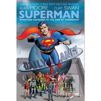 Superman Whatever Happened To Man Of Tomorrow - Alan Moore