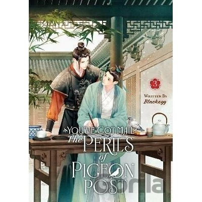You´ve Got Mail: The Perils of Pigeon Post - Fei Ge Jiao You Xu Jin Shen (Novel) Vol. 3 - Blackegg