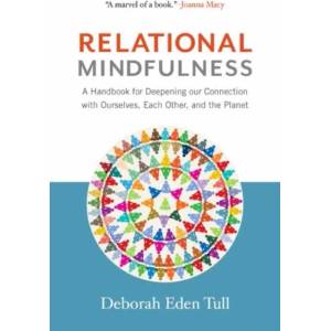 Relational Mindfulness | Deborah Eden Tull (ISBN: 9781614294139)
