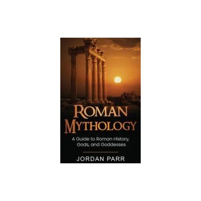 Roman Mythology | Jordan Parr