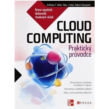 Cloud Computing - Anthony T. Velte; Robert Elsenpeter