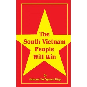 South Vietnam People Will Win | Vo Nguyen Giap (ISBN: 9780898754636)