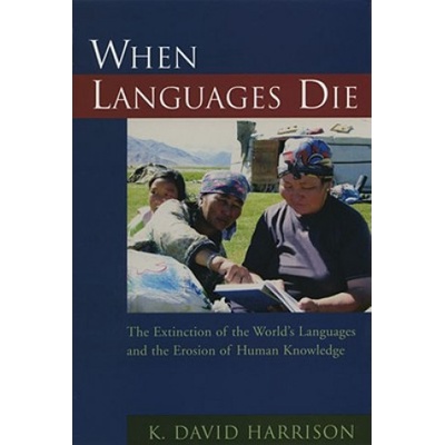 When Languages Die (K. David Harrison)(Brožovaná)