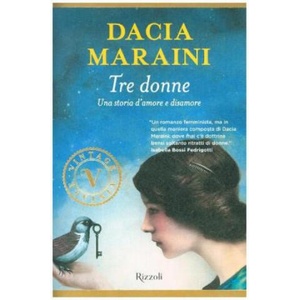 Tre donne | Dacia Maraini (ISBN: 9788817104838)