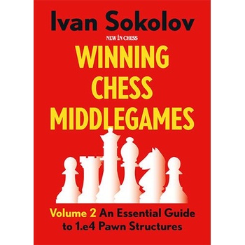 New in Chess Winning Chess Middlegames - Volume 2