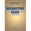 Svedectvo času - Vlado Gregor