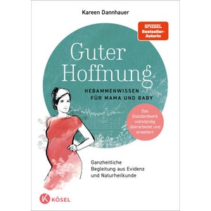 Guter Hoffnung - Hebammenwissen für Mama und Baby | Claudia Meitert (ISBN: 9783466312146)