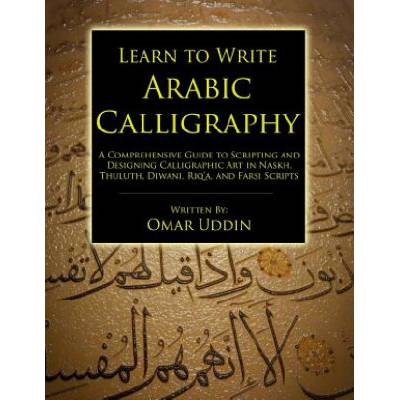 Learn to Write Arabic Calligraphy (Omar Nizam Uddin)(Brožovaná)
