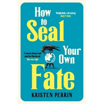 How To Seal Your Own Fate
