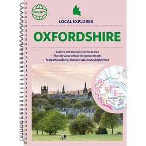 Philip's Local Explorer Street Atlas Oxfordshire (ISBN: 9781849076326)