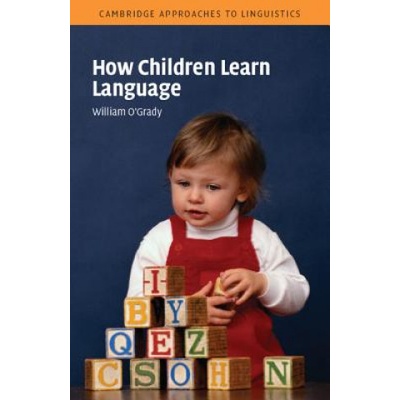 How Children Learn Language OGrady William