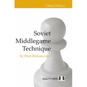 Soviet Middlegame Technique | Peter Romanovsky (2013)