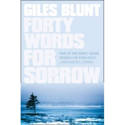 Forty Words for Sorrow Blunt Giles