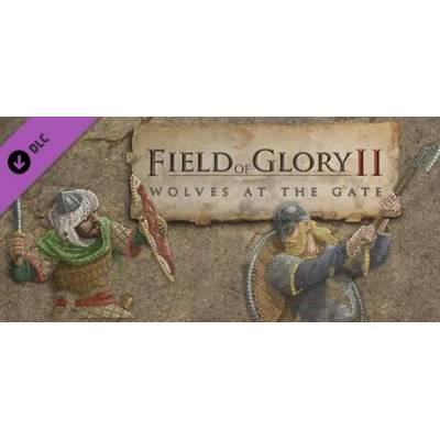 Игра Field of Glory II - Wolves at the Gate за PC Steam, Електронна доставка