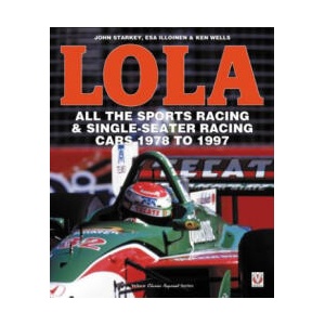 LOLA - All the Sports Racing Cars 1978-1997 | Esa Illoinen, John Starkey (ISBN: 9781787112582)