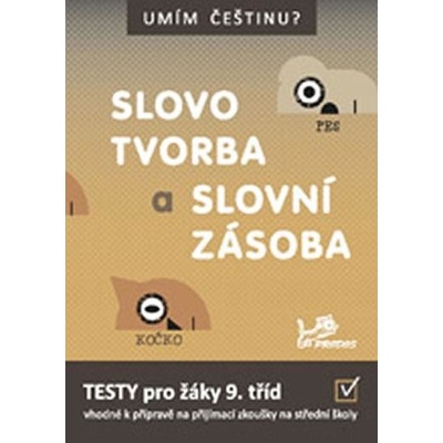 Umím češtinu? – Slovotvorba a slovní zásoba 9