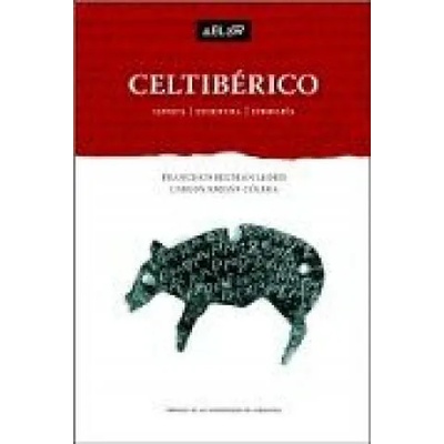 Celtibérico. Lengua | Escritura | Epigrafía | Carlos Jordán Cólera