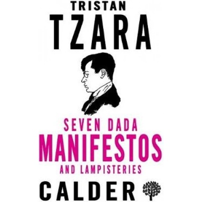 Seven Dada Manifestoes and Lampisteries Tzara Tristan Paperback