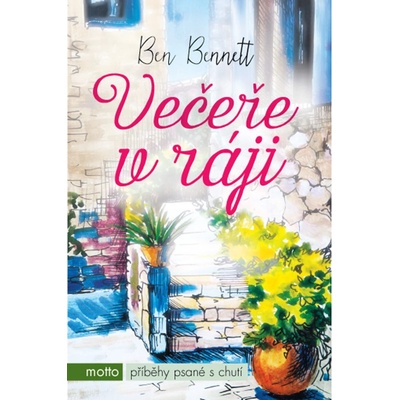 Večeře v ráji - Ben Bennett
