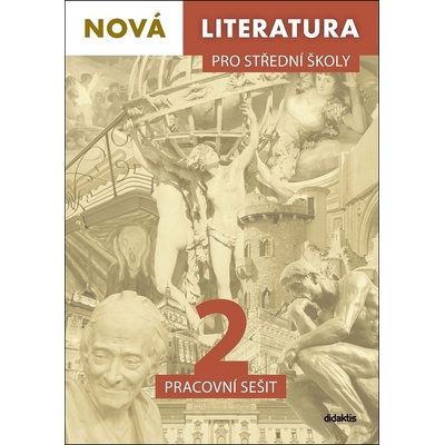 Nová literatura pro střední školy 2 Pracovní sešit