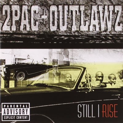 TWO PAC & THE OUTLAWZ: STILL I RISE -EXPLICIT CD