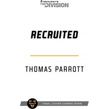 Tom Clancy's The Division: Recruited