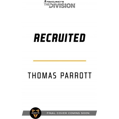 Tom Clancy's The Division: Recruited