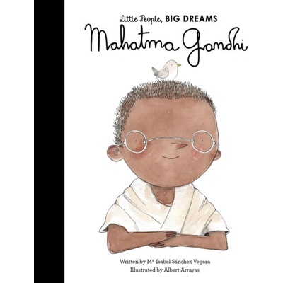 Gandhi: Little People, Big Dreams