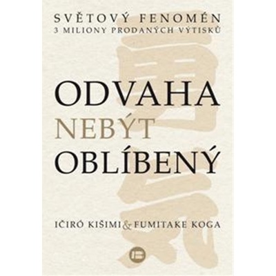 Odvaha nebýt oblíbený