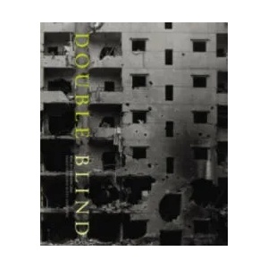 Double Blind | Paolo Pellegrin, Patti Smith, Scott Anderson (ISBN: 9781904563570)