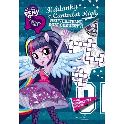 MLP EQ Hádanky z Canterlot High neuvěřitelné dobrodružství